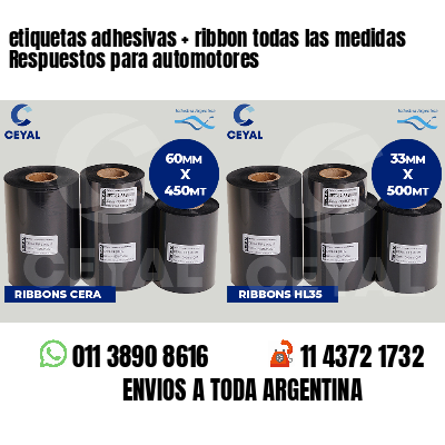etiquetas adhesivas   ribbon todas las medidas Respuestos para automotores