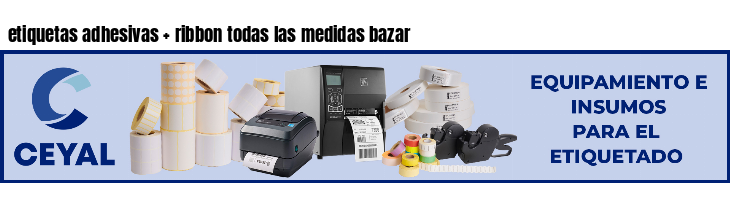 etiquetas adhesivas ribbon todas las medidas bazar