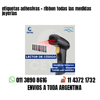 etiquetas adhesivas   ribbon todas las medidas joyerias