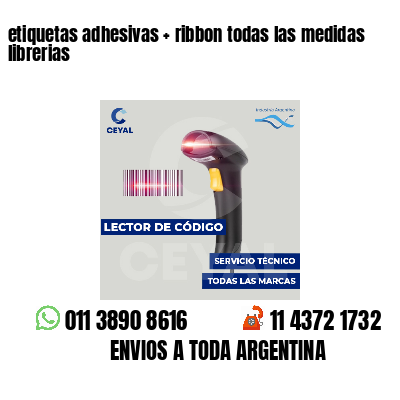 etiquetas adhesivas   ribbon todas las medidas librerias