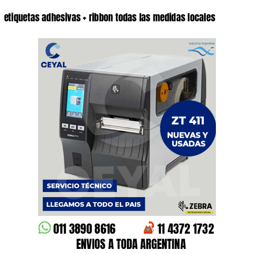 etiquetas adhesivas   ribbon todas las medidas locales