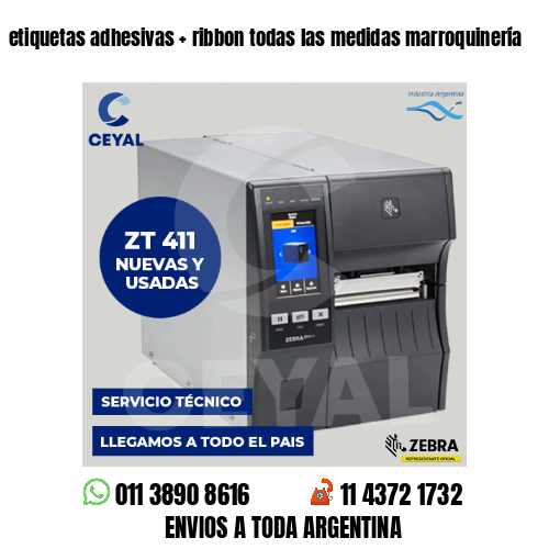 etiquetas adhesivas   ribbon todas las medidas marroquinería