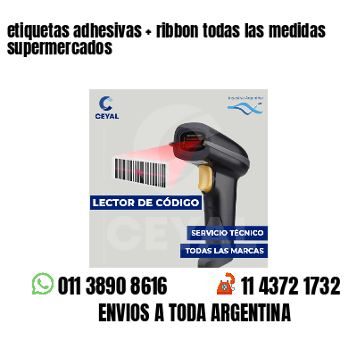 etiquetas adhesivas   ribbon todas las medidas supermercados