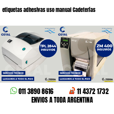 etiquetas adhesivas uso manual Cadeterías