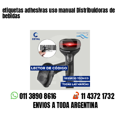 etiquetas adhesivas uso manual Distribuidoras de bebidas