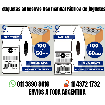 etiquetas adhesivas uso manual Fábrica de juguetes