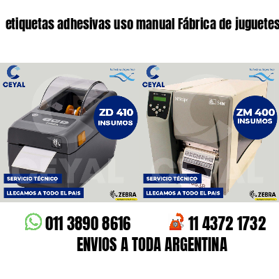 etiquetas adhesivas uso manual Fábrica de juguetes