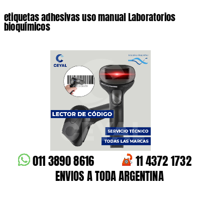 etiquetas adhesivas uso manual Laboratorios bioquímicos