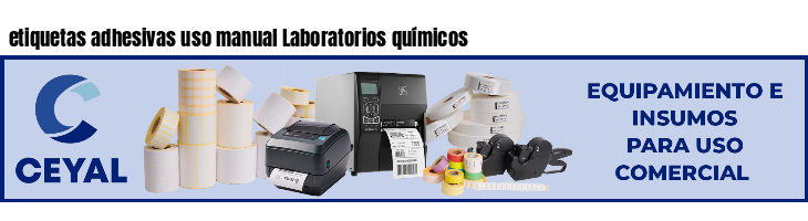 etiquetas adhesivas uso manual Laboratorios químicos