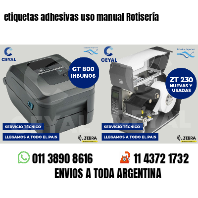 etiquetas adhesivas uso manual Rotisería