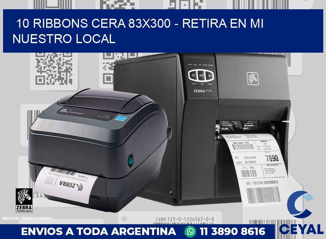 10 Ribbons cera 83x300 - retira en mi nuestro local