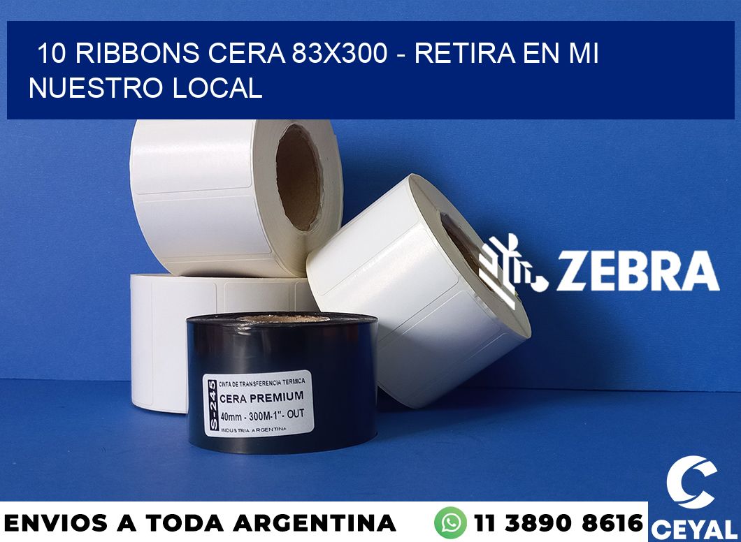 10 Ribbons cera 83x300 - retira en mi nuestro local