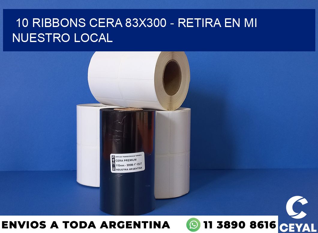 10 Ribbons cera 83×300 – retira en mi nuestro local