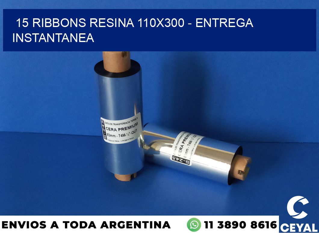 15 Ribbons resina 110×300 – entrega instantanea