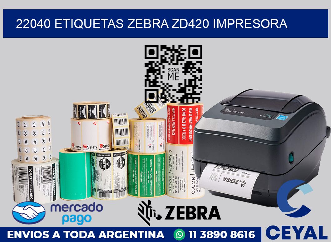 22040 etiquetas Zebra zd420 impresora