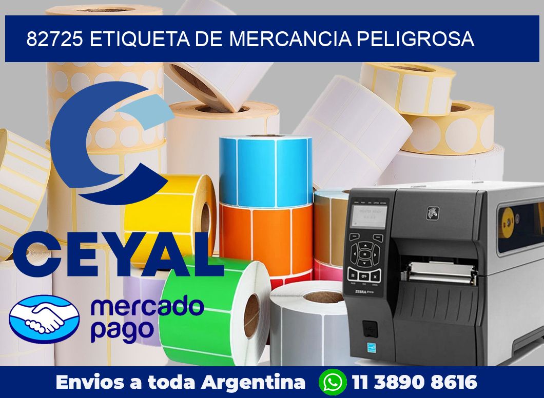 82725 Etiqueta de mercancia peligrosa
