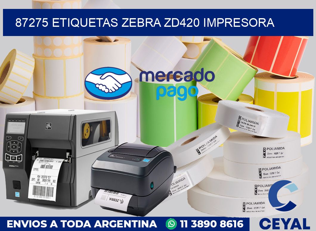 87275 etiquetas Zebra zd420 impresora