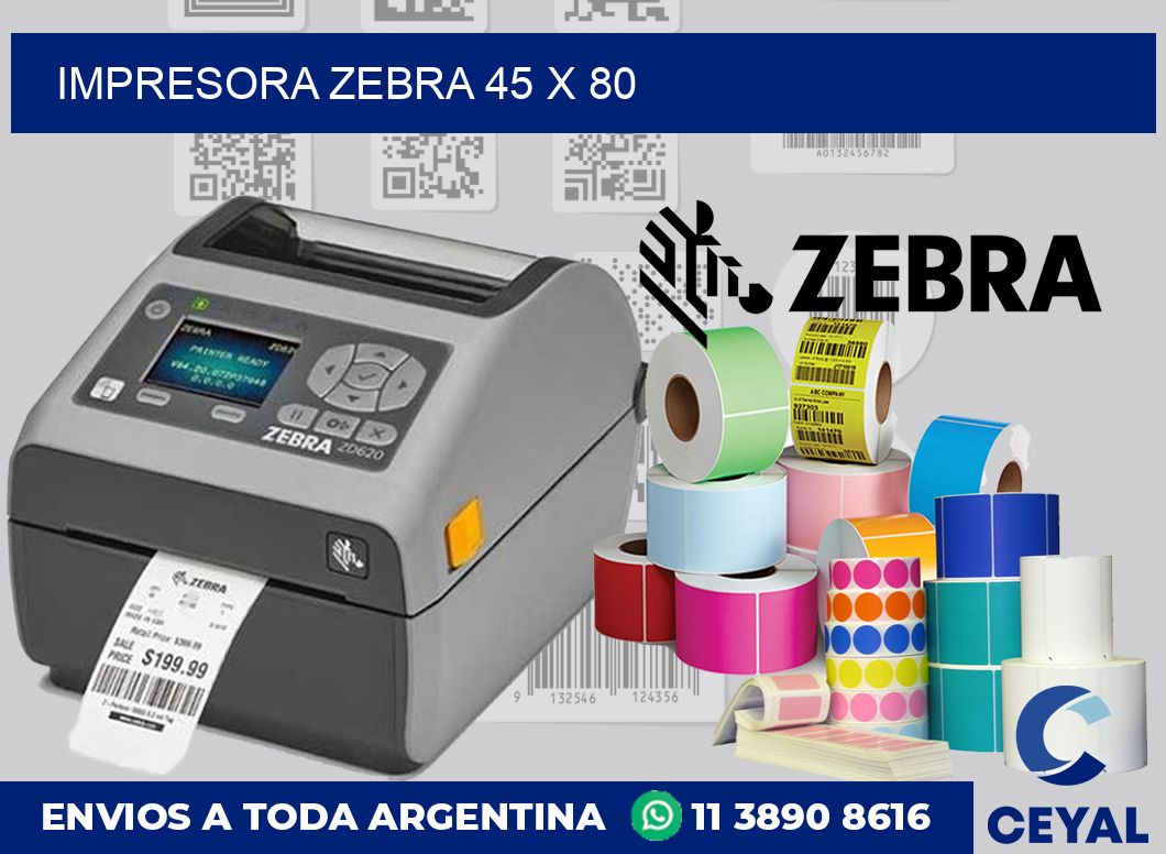 Impresora Zebra 45 x 80