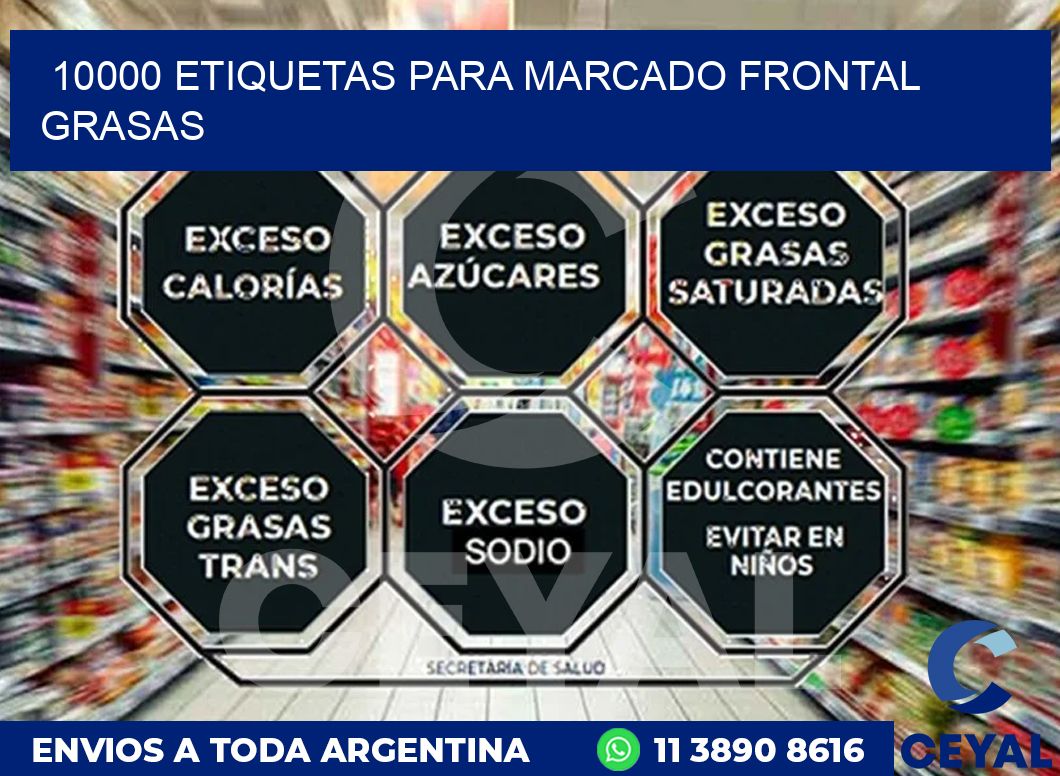 10000 ETIQUETAS PARA MARCADO FRONTAL GRASAS