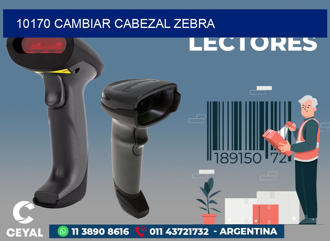 10170 CAMBIAR CABEZAL ZEBRA