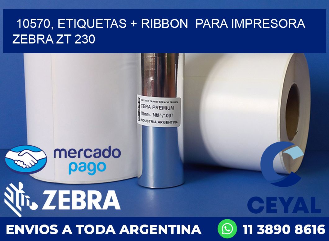 10570, etiquetas + ribbon  para impresora zebra ZT 230