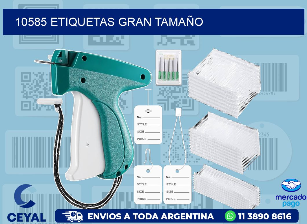 10585 ETIQUETAS GRAN TAMAÑO