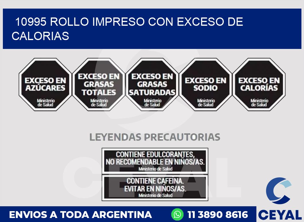 10995 ROLLO IMPRESO CON EXCESO DE CALORIAS