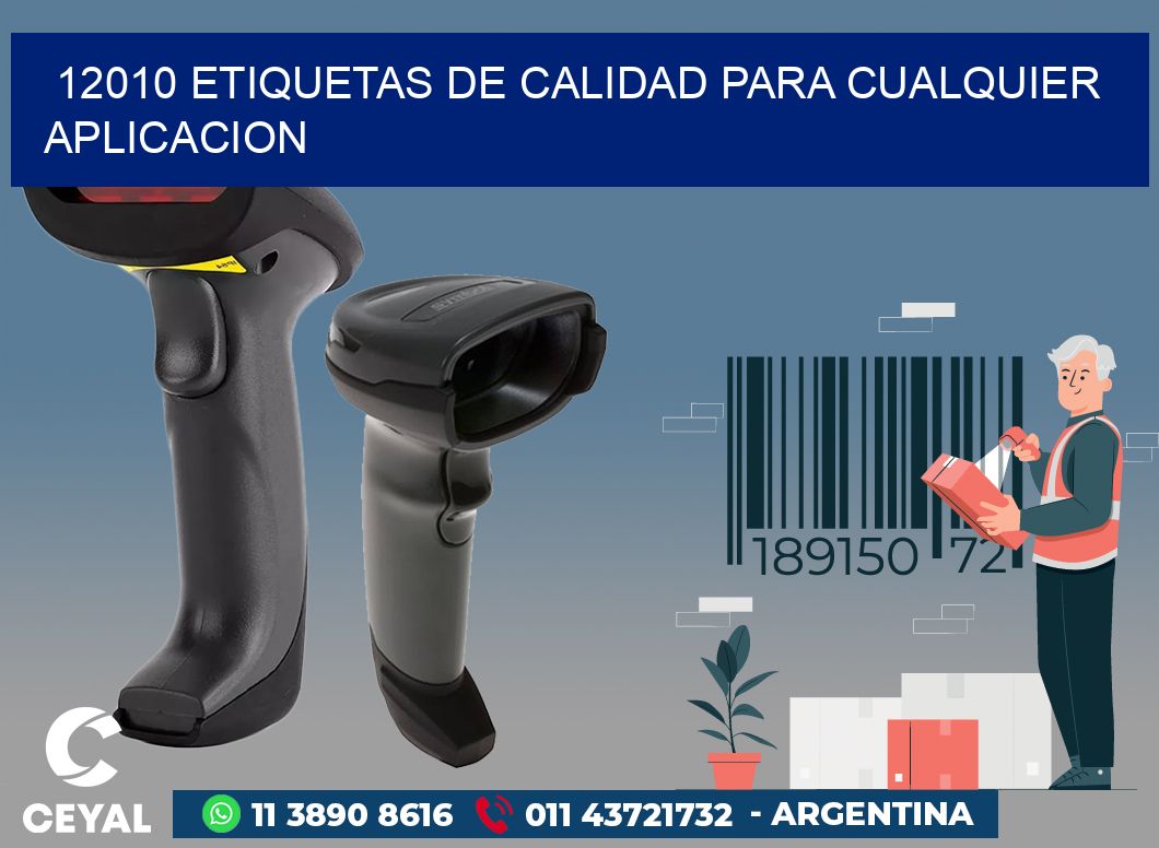 12010 ETIQUETAS DE CALIDAD PARA CUALQUIER APLICACION