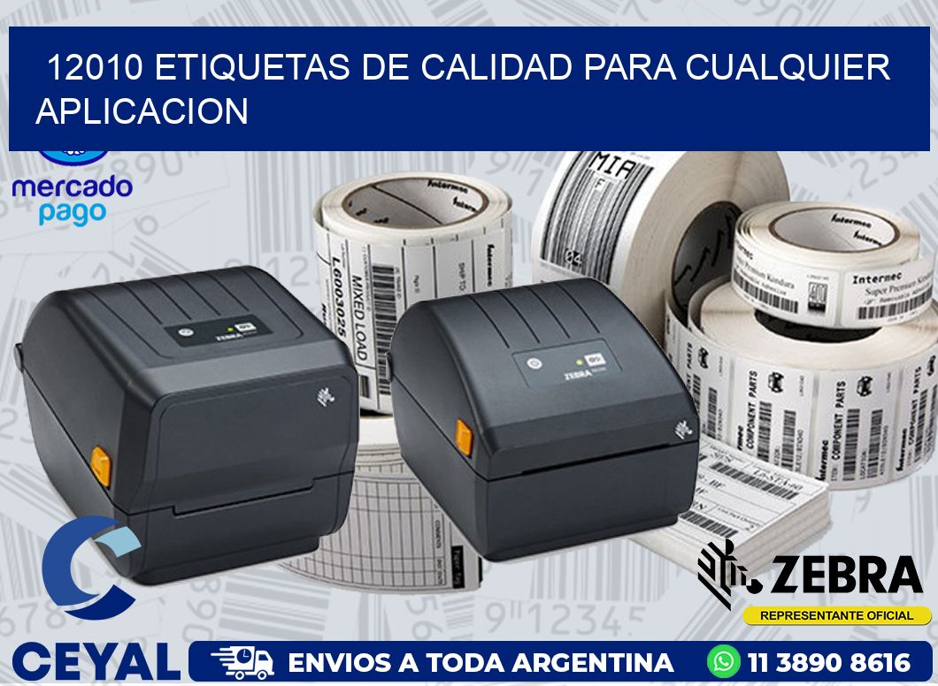 12010 ETIQUETAS DE CALIDAD PARA CUALQUIER APLICACION