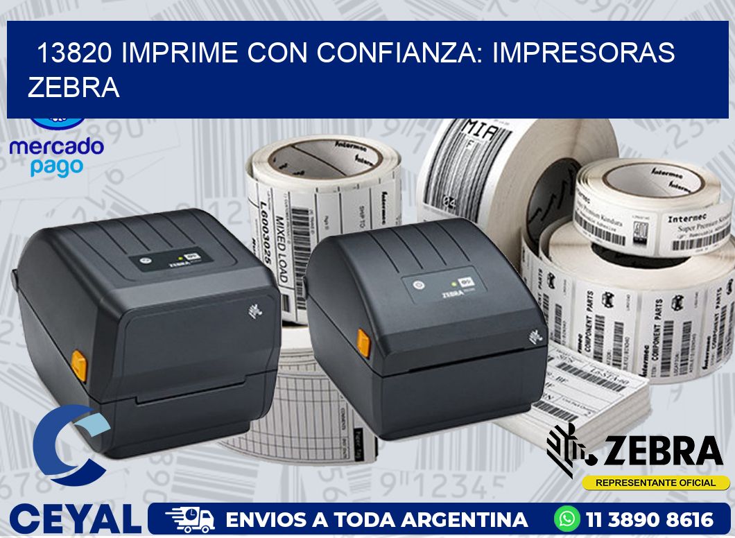13820 IMPRIME CON CONFIANZA: IMPRESORAS ZEBRA