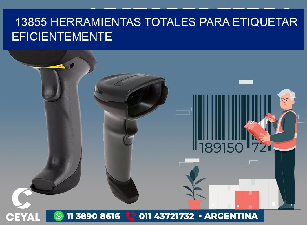 13855 HERRAMIENTAS TOTALES PARA ETIQUETAR EFICIENTEMENTE