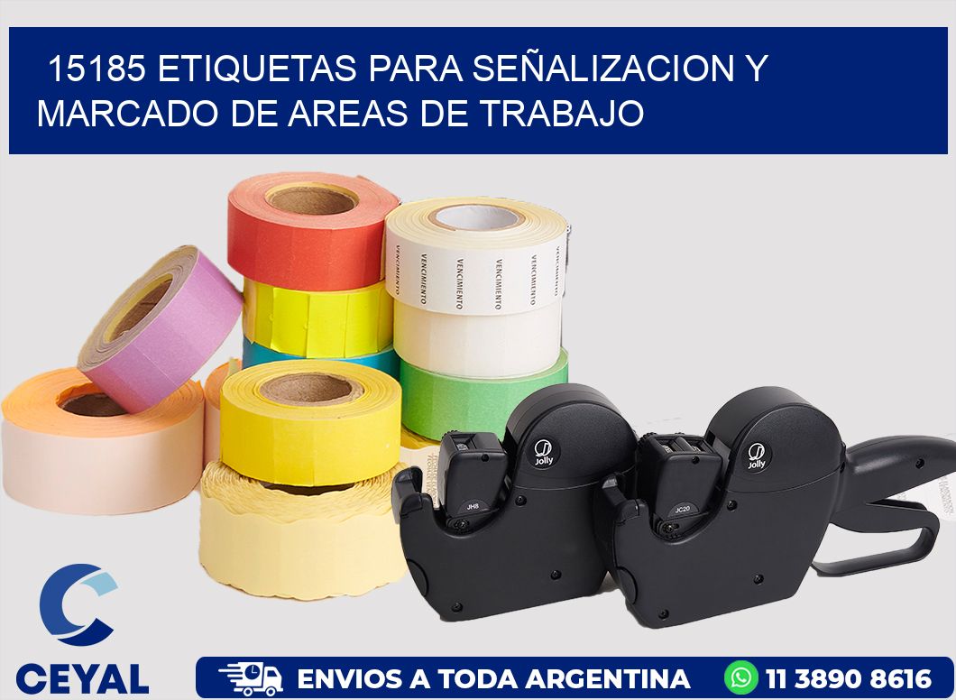15185 ETIQUETAS PARA SEÑALIZACION Y MARCADO DE AREAS DE TRABAJO