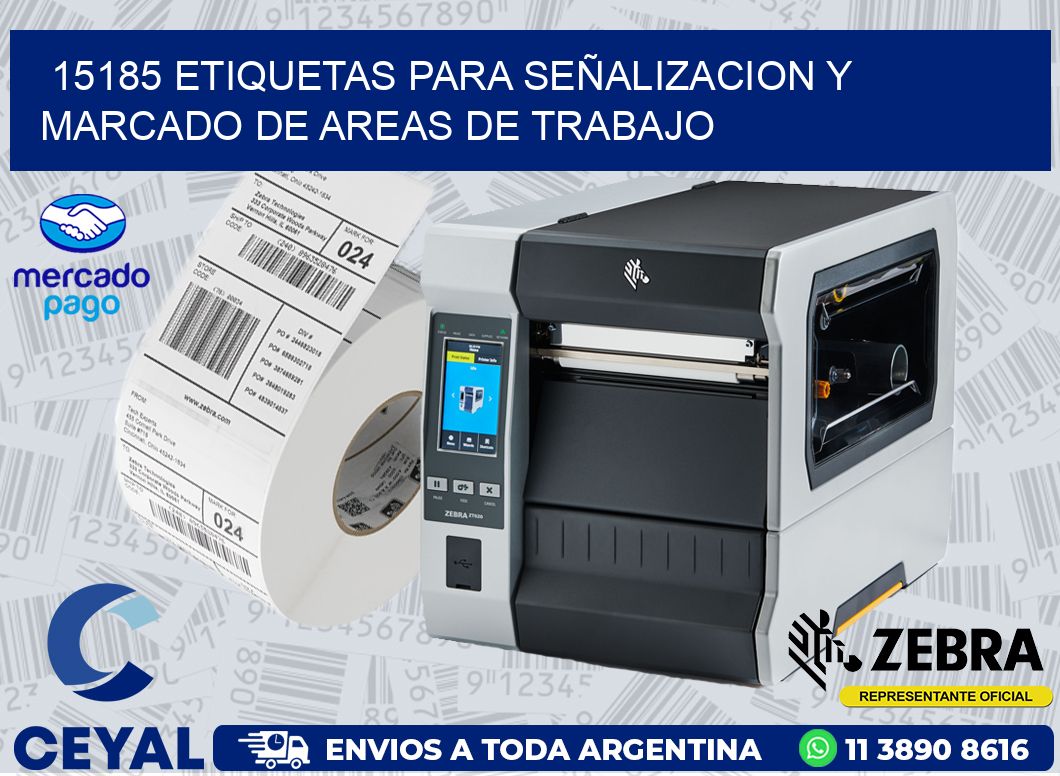 15185 ETIQUETAS PARA SEÑALIZACION Y MARCADO DE AREAS DE TRABAJO