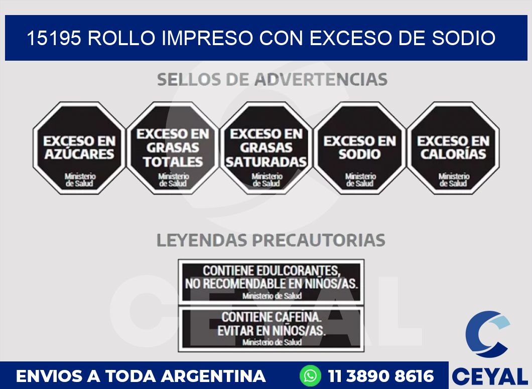 15195 ROLLO IMPRESO CON EXCESO DE SODIO