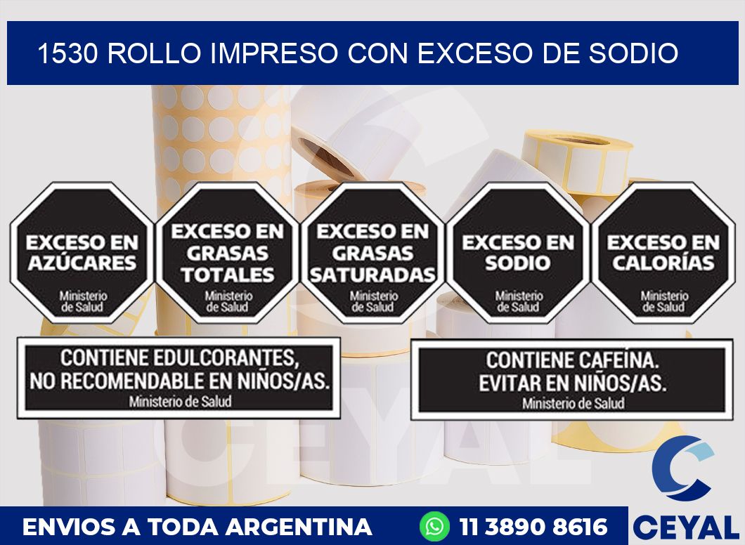 1530 ROLLO IMPRESO CON EXCESO DE SODIO