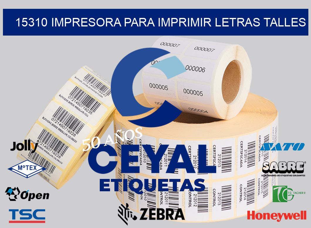 15310 IMPRESORA PARA IMPRIMIR LETRAS TALLES