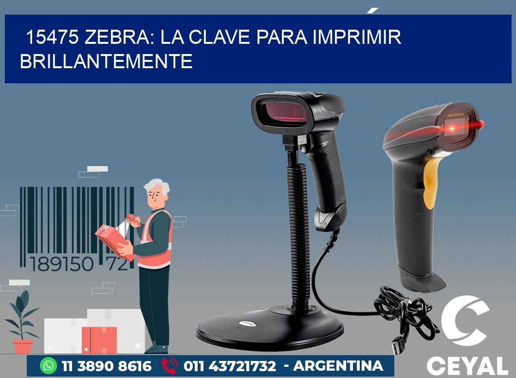 15475 ZEBRA: LA CLAVE PARA IMPRIMIR BRILLANTEMENTE