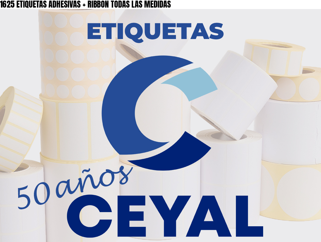 1625 ETIQUETAS ADHESIVAS + RIBBON TODAS LAS MEDIDAS
