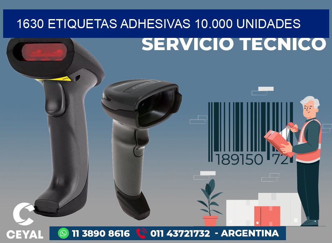 1630 ETIQUETAS ADHESIVAS 10.000 UNIDADES