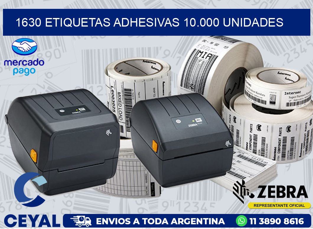 1630 ETIQUETAS ADHESIVAS 10.000 UNIDADES