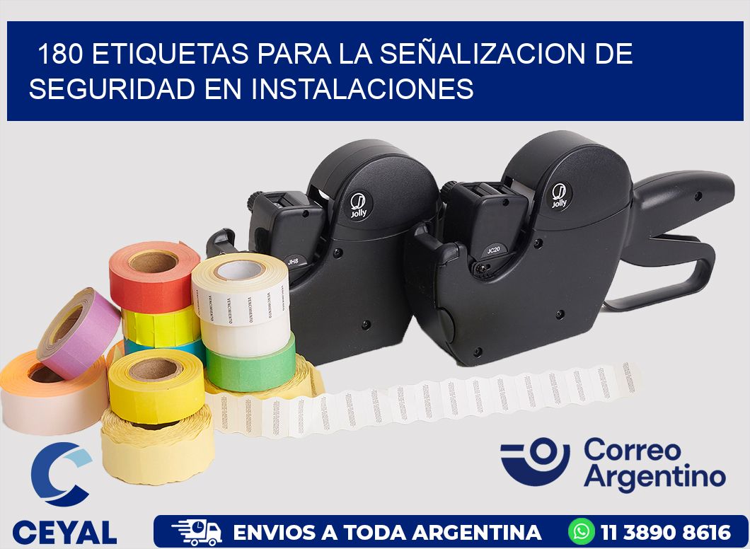 180 ETIQUETAS PARA LA SEÑALIZACION DE SEGURIDAD EN INSTALACIONES