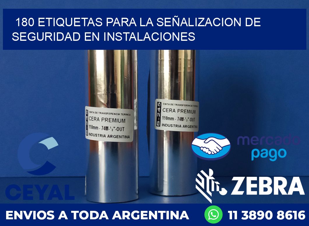 180 ETIQUETAS PARA LA SEÑALIZACION DE SEGURIDAD EN INSTALACIONES