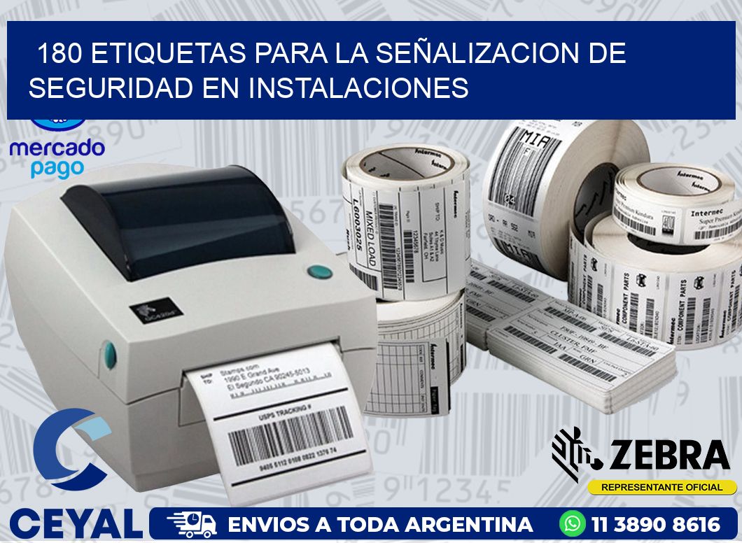 180 ETIQUETAS PARA LA SEÑALIZACION DE SEGURIDAD EN INSTALACIONES