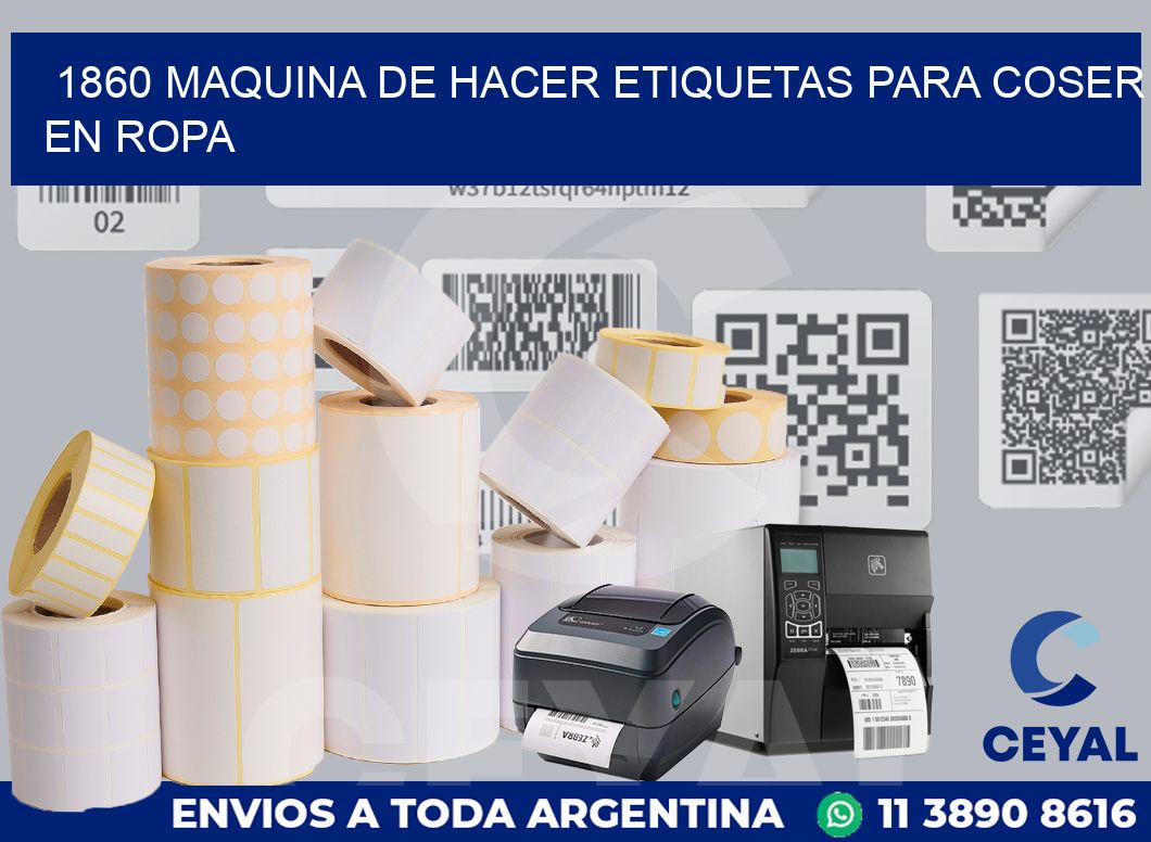 1860 MAQUINA DE HACER ETIQUETAS PARA COSER EN ROPA