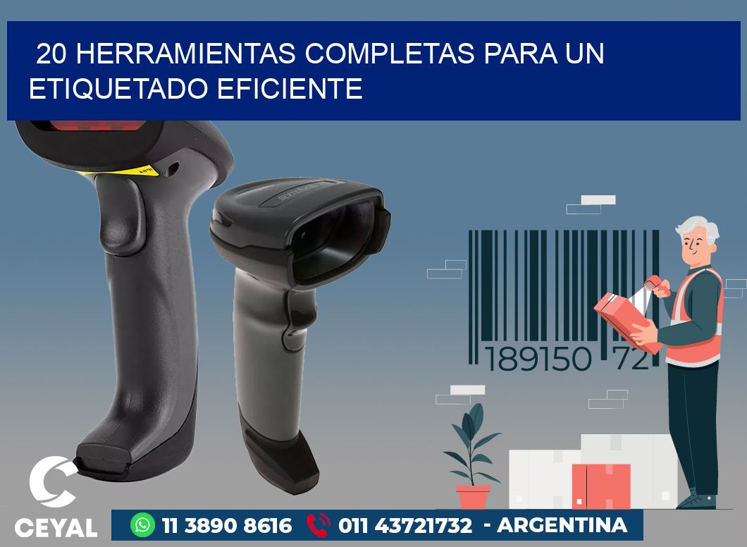 20 HERRAMIENTAS COMPLETAS PARA UN ETIQUETADO EFICIENTE