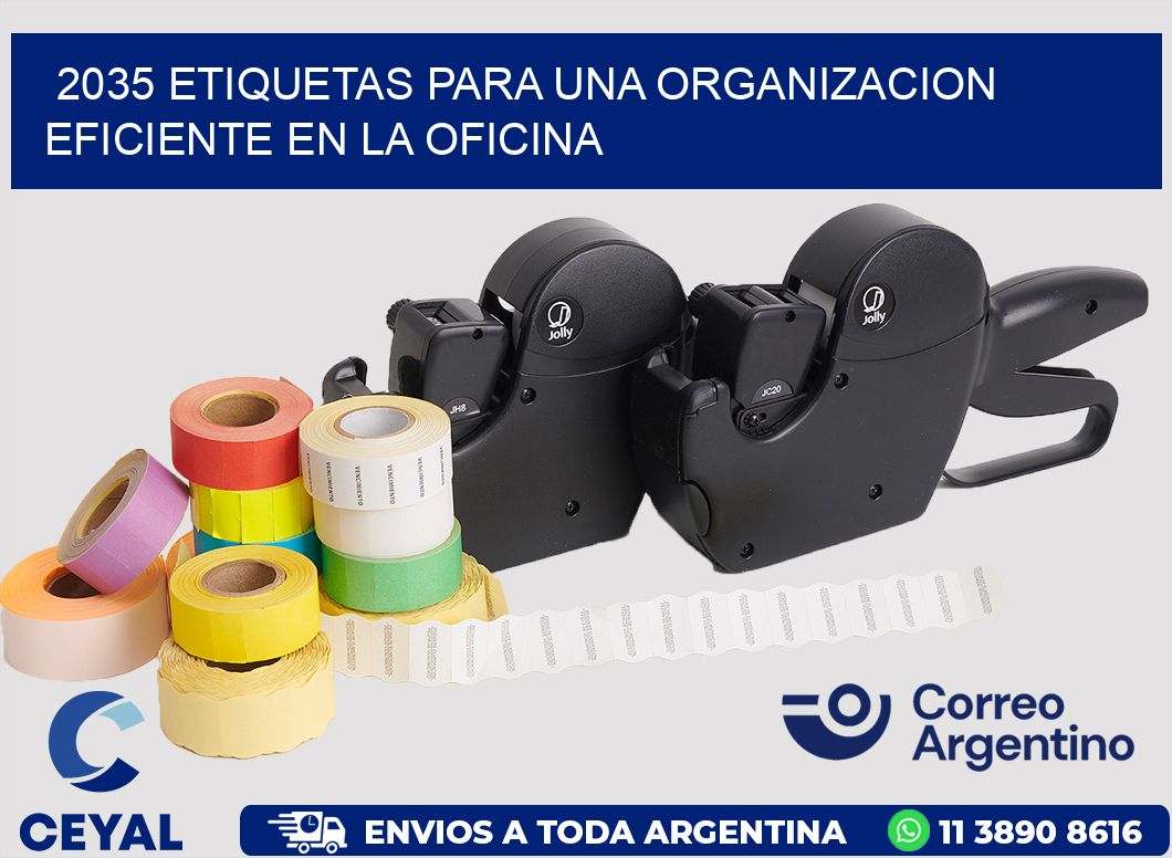 2035 ETIQUETAS PARA UNA ORGANIZACION EFICIENTE EN LA OFICINA