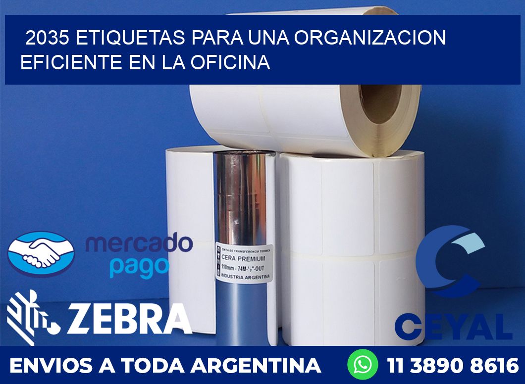 2035 ETIQUETAS PARA UNA ORGANIZACION EFICIENTE EN LA OFICINA