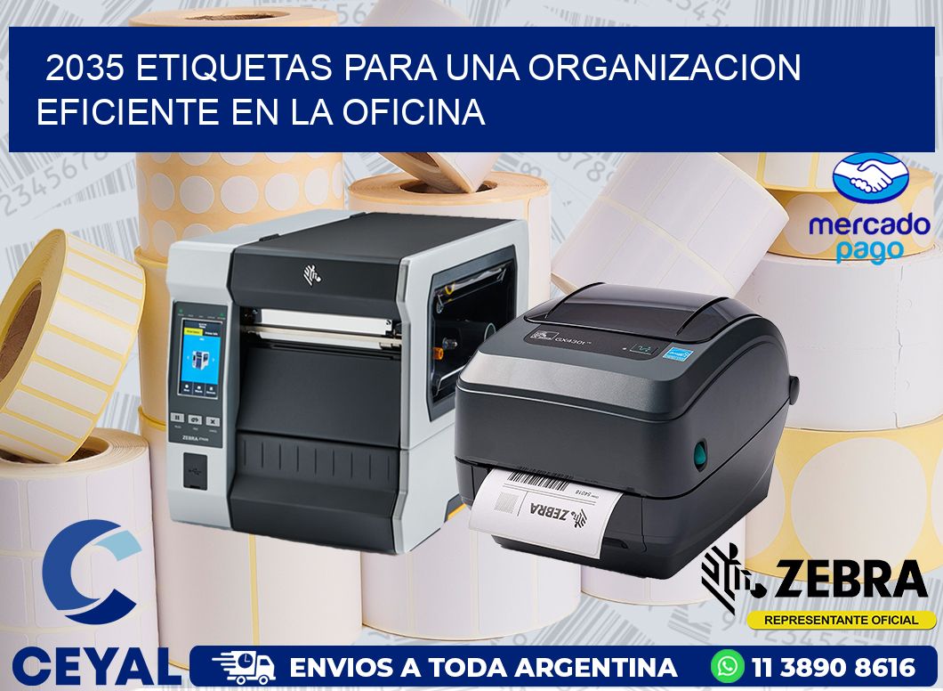 2035 ETIQUETAS PARA UNA ORGANIZACION EFICIENTE EN LA OFICINA