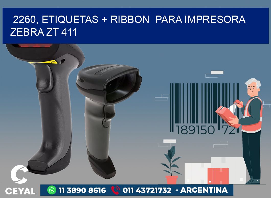 2260, etiquetas + ribbon  para impresora zebra ZT 411