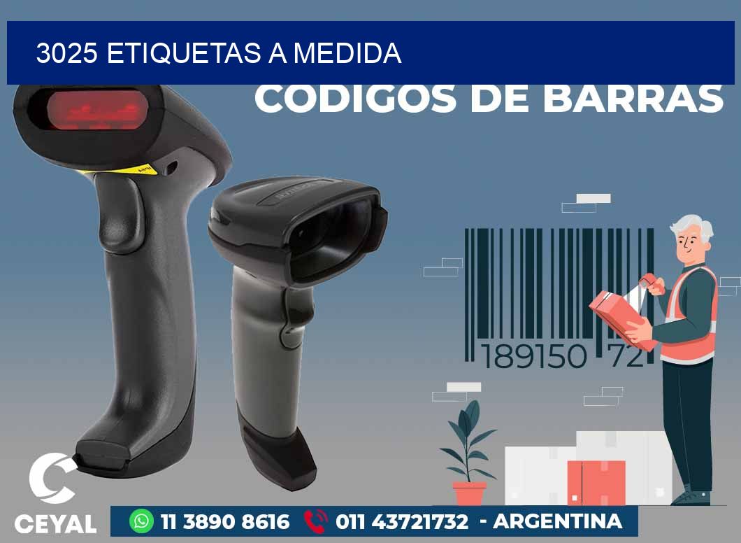 3025 ETIQUETAS A MEDIDA